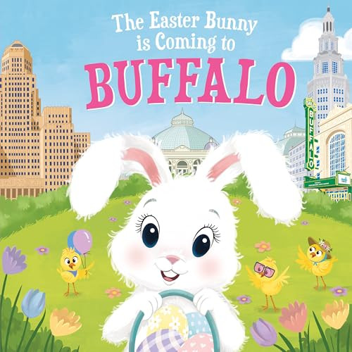 The Easter Bunny Is Coming to Buffalo by Eric James, Mari Lobo, 9781728201214