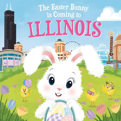 The Easter Bunny Is Coming to Illinois by Eric James, Mari Lobo, 9781728201368