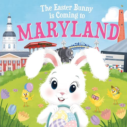 The Easter Bunny Is Coming to Maryland by Eric James, Mari Lobo, 9781728201443