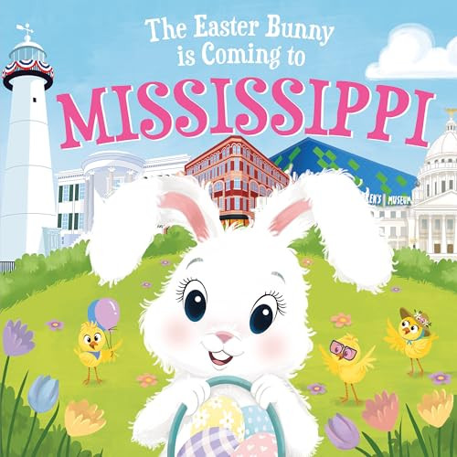 The Easter Bunny Is Coming to Mississippi by Eric James, Mari Lobo, 9781728201481