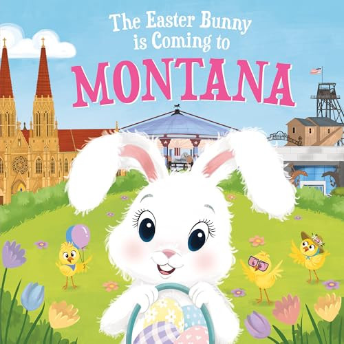 The Easter Bunny Is Coming to Montana by Eric James, Mari Lobo, 9781728201504