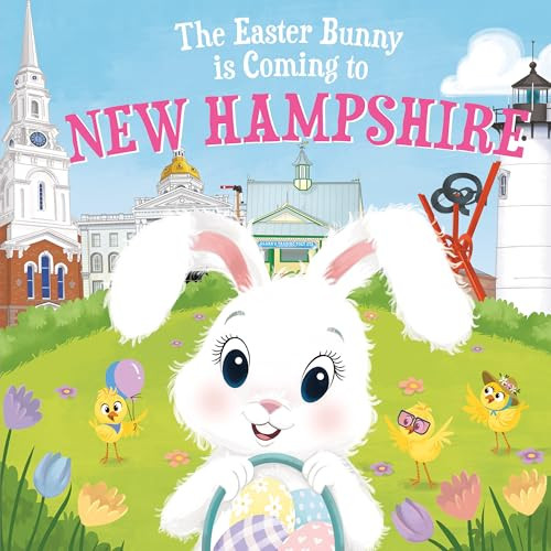 The Easter Bunny Is Coming to New Hampshire by Eric James, Mari Lobo, 9781728201559