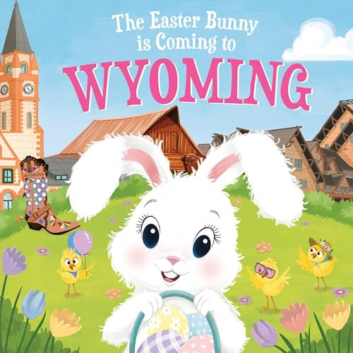 The Easter Bunny Is Coming to Wyoming by Eric James, Mari Lobo, 9781728201900