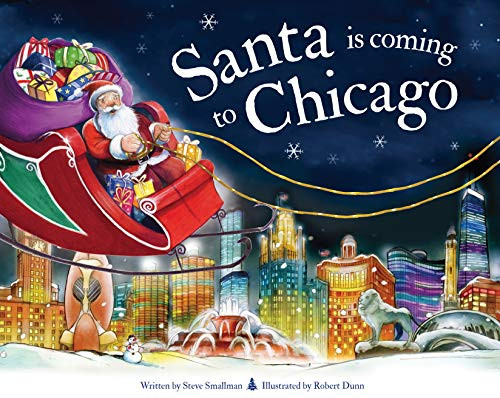 Santa Is Coming to Chicago by Steve Smallman, Robert Dunn, 9781728200507