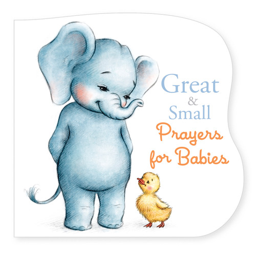 Great and Small Prayers for Babies by Pamela Kennedy, Anna Abramskaya, 9781535948210