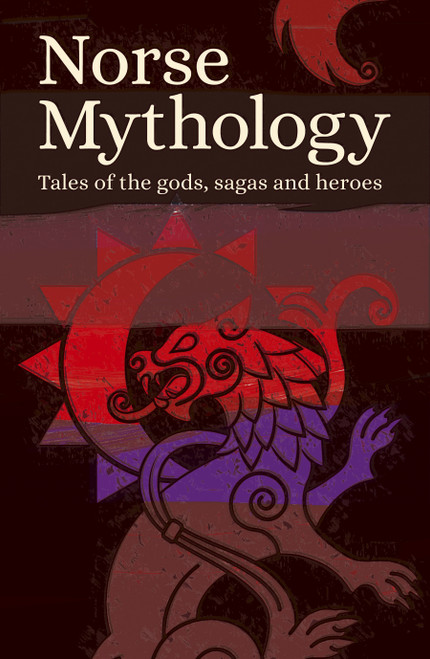 Norse Mythology (Tales of the Gods, Sagas and Heroes) - 9781789506556 by Various Authors