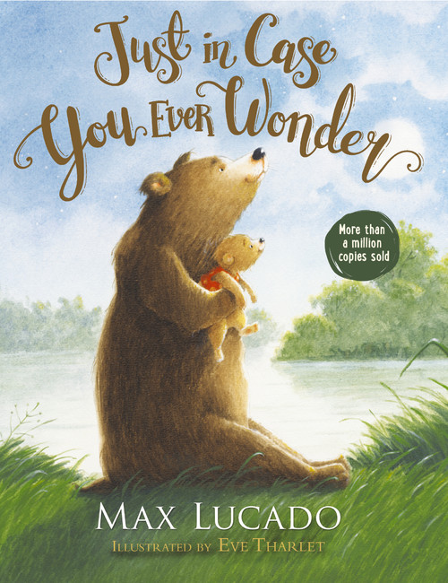 Just in Case You Ever Wonder - 9780718075385 by Max Lucado, Eve Tharlet, 9780718075385