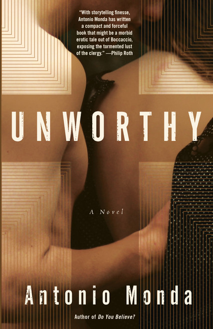 Unworthy by Antonio Monda, John Cullen, 9780525435273