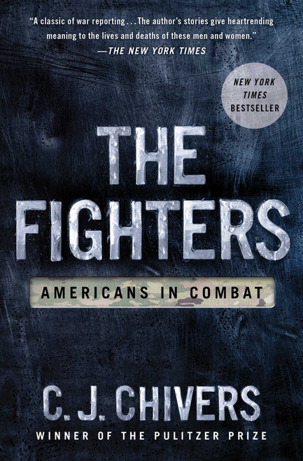 The Fighters (Americans In Combat) by C. J. Chivers, 9781451676662