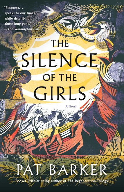 The Silence of the Girls (A Novel) - 9780525564102 by Pat Barker, 9780525564102