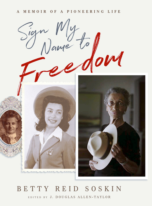 Sign My Name to Freedom (A Memoir of a Pioneering Life) - 9781401954239 by Betty Reid Soskin, 9781401954239