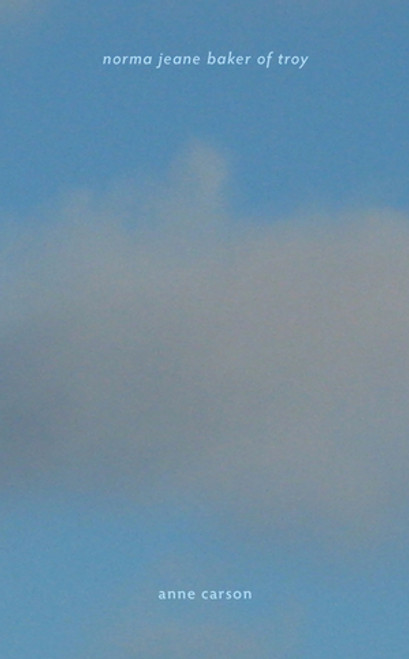 Norma Jeane Baker of Troy - 9780811229364 by Anne Carson, 9780811229364