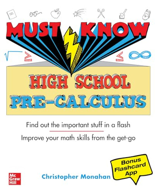 Must Know High School Pre-Calculus by Christopher Monahan, 9781260458152