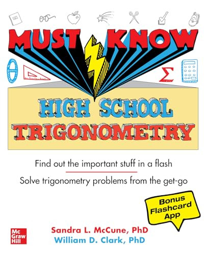 Must Know High School Trigonometry by Sandra Luna McCune, William D. Clark, 9781260459883