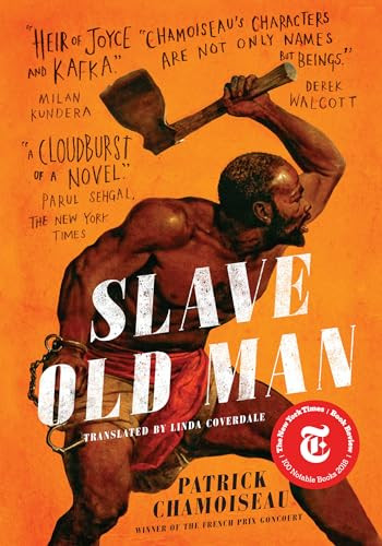 Slave Old Man (A Novel) - 9781620975886 by Patrick Chamoiseau, Linda Coverdale, 9781620975886
