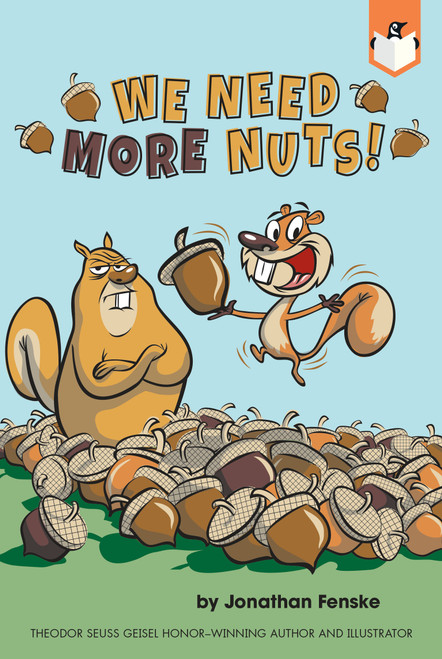 We Need More Nuts! - 9780593095997 by Jonathan Fenske, Jonathan Fenske, 9780593095997