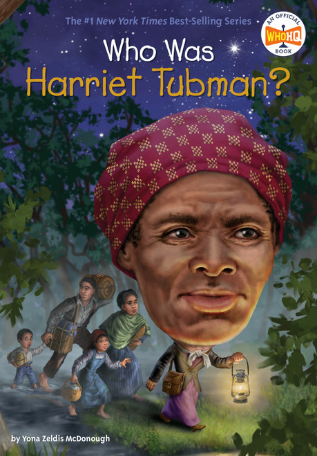 Who Was Harriet Tubman? by Yona Zeldis McDonough, Who HQ, Nancy Harrison, 9780593097229
