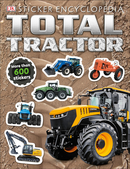 Total Tractor Sticker Encyclopedia by DK, 9781465488947