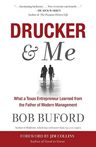 Drucker & Me (What a Texas Entrepenuer Learned From the Father of Modern Management) by Bob Buford, Jim Collins, Ed Stetzer, 9781683970194