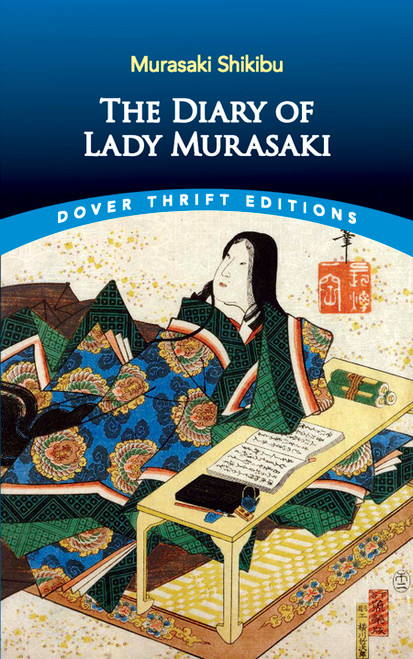 The Diary of Lady Murasaki - 9780486836652 by Shikibu Murasaki, Amy Lowell, Annie Shepley Omori, Kochi Doi, 9780486836652