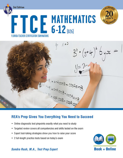 FTCE Mathematics 6-12 (026) 3rd Ed., Book + Online by Sandra Rush, 9780738612409