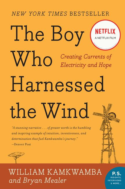 The Boy Who Harnessed the Wind (Creating Currents of Electricity and Hope) by William Kamkwamba, Bryan Mealer, 9780061730337