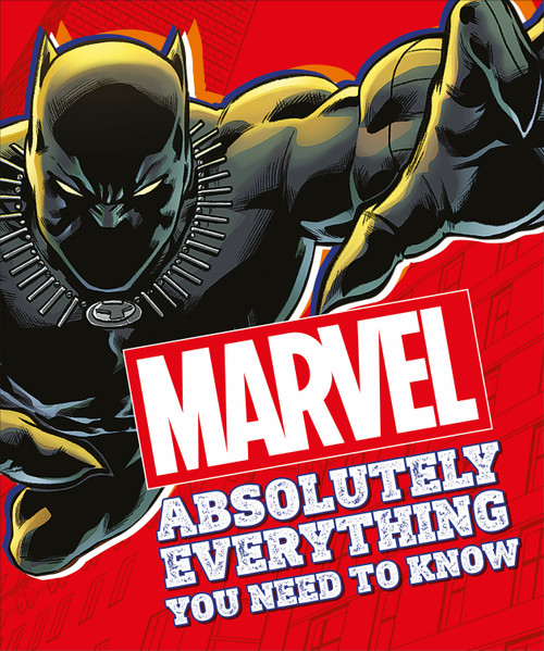 Marvel Absolutely Everything You Need To Know - 9781465490391 by DK, 9781465490391