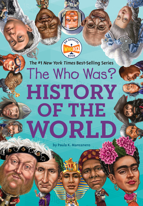 The Who Was? History of the World by Paula K. Manzanero, Who HQ, Robert Squier, 9781524788001