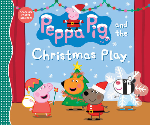 Peppa Pig and the Christmas Play by Candlewick Press, 9781536209488