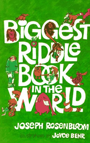 Biggest Riddle Book in the World by Joseph Rosenbloom, Joyce Behr, 9780806988849