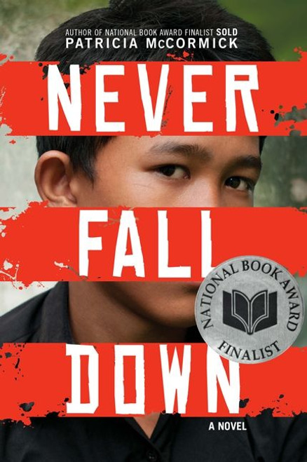 Never Fall Down (A Novel) by Patricia McCormick, 9780061730931