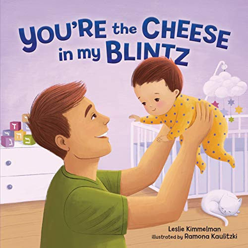 You're the Cheese in My Blintz by Leslie Kimmelman, Ramona Kaulitzki, 9781541534674