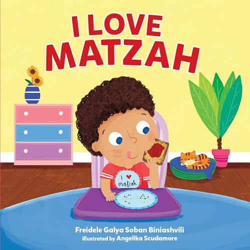 I Love Matzah by Freidele Galya Soban Biniashvili, Angelika Scudamore, 9781541557277