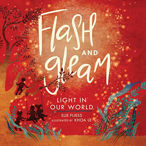 Flash and Gleam (Light in Our World) by Sue Fliess, Khoa Le, 9781541557703