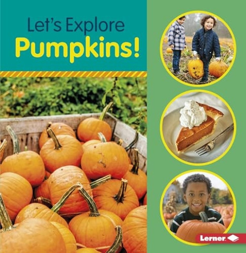 Let's Explore Pumpkins! - 9781541587458 by Jill Colella
