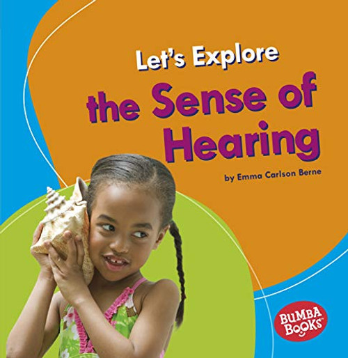 Let's Explore the Sense of Hearing - 9781541587076 by Emma Carlson-Berne, 9781541587076