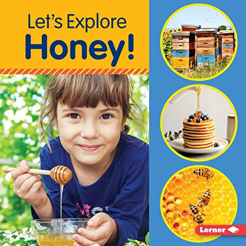 Let's Explore Honey! - 9781541563032 by Jill Colella