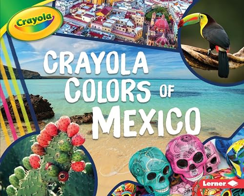 Crayola ® Colors of Mexico - 9781541572645 by Mari Schuh, 9781541572645