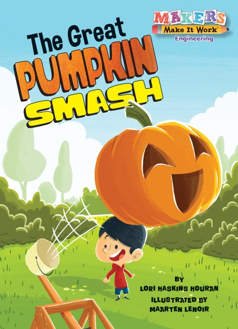 The Great Pumpkin Smash - 9781635922684 by Lori Haskins Houran, Maarten Lenoir, 9781635922684