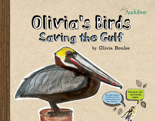 Olivia's Birds (Saving the Gulf) by Olivia Bouler, 9781402786655