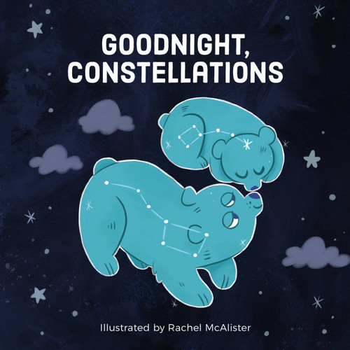 Goodnight, Constellations by Running Press, Rachel McAlister, 9780762494606
