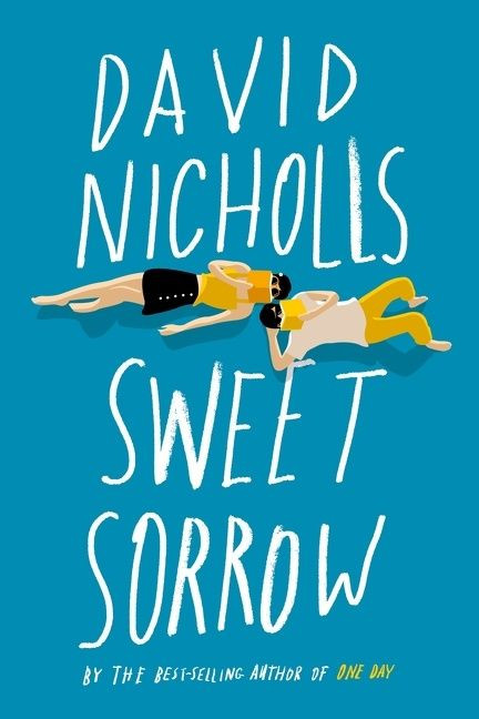 Sweet Sorrow (A Novel) - 9780358248361 by David Nicholls, 9780358248361