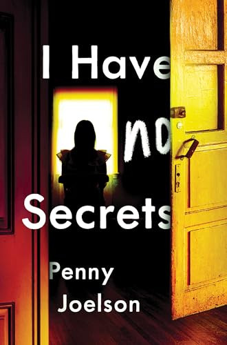 I Have No Secrets by Penny Joelson, 9781492693369