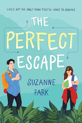 The Perfect Escape by Suzanne Park, 9781728209395