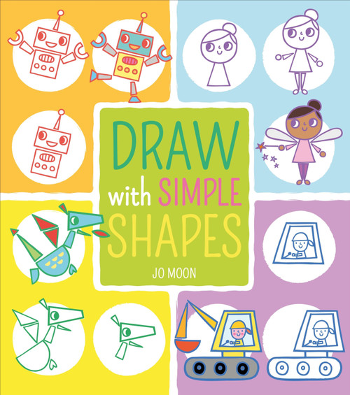 Draw with Simple Shapes by Jo Moon, 9781789506037
