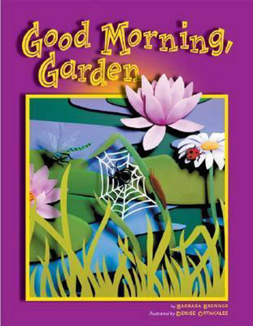 Good Morning, Garden by Barbara Brenner, 9781559718882