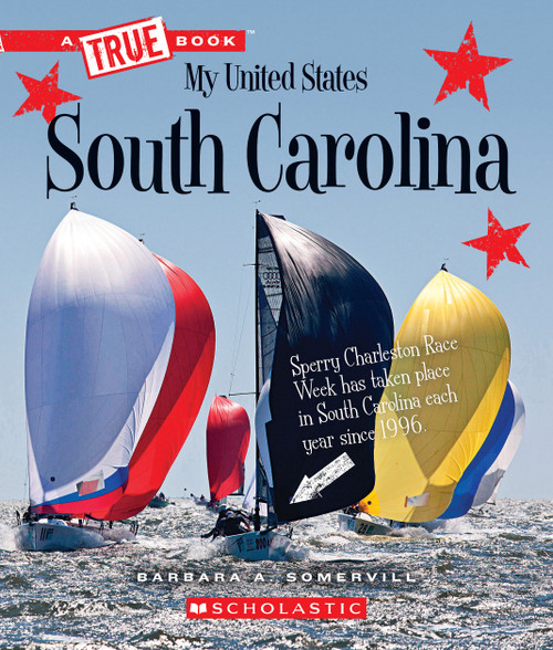 South Carolina (A True Book: My United States) - 9780531250921 by Barbara A. Somervill, 9780531250921