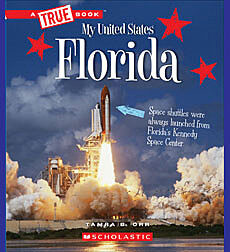 Florida (A True Book: My United States) by Tamra B. Orr, 9780531252543