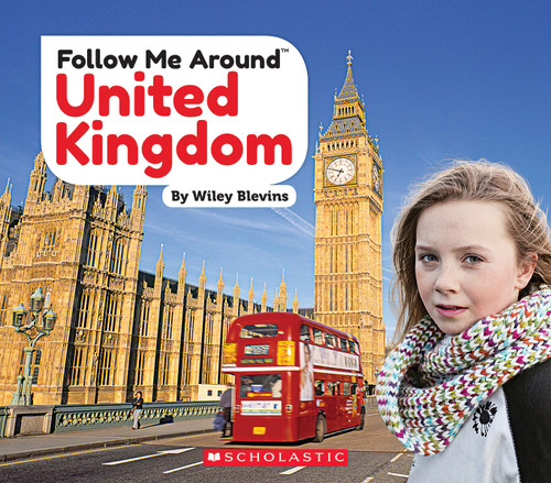 United Kingdom (Follow Me Around) - 9780531243695 by Wiley Blevins, 9780531243695