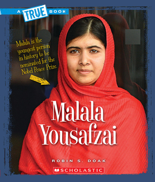 Malala Yousafzai (A True Book: Biographies) by Robin S. Doak, 9780531212059